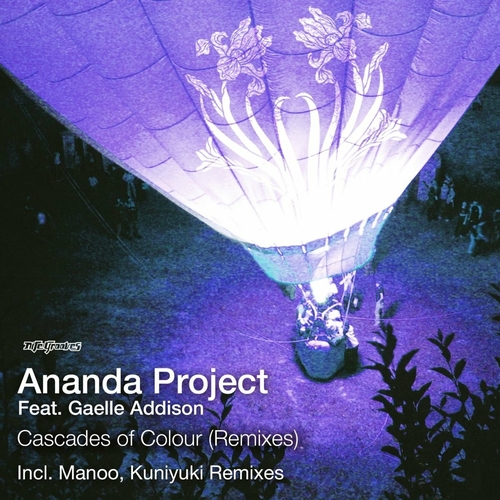 Ananda Project - Cascades Of Colour (Remixes) [KNG921]